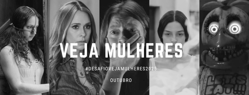 VEJA MULHERES – 5 filmes dirigidos por mulheres para ver em Outubro